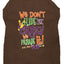 Mardi Gras Pet Dog & Cat Shirt Screen Printed, "We Don't Hide the Crazy, We Parade It"