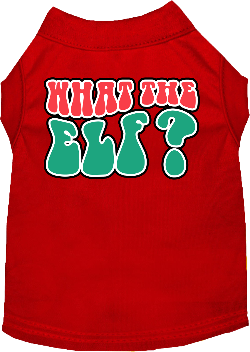 Christmas Pet Dog and Cat Shirt Screen Printed, "What The Elf"