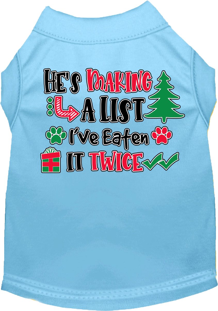 Christmas Pet Dog and Cat Shirt Screen Printed, "He's Making A List, I've Eaten It Twice"