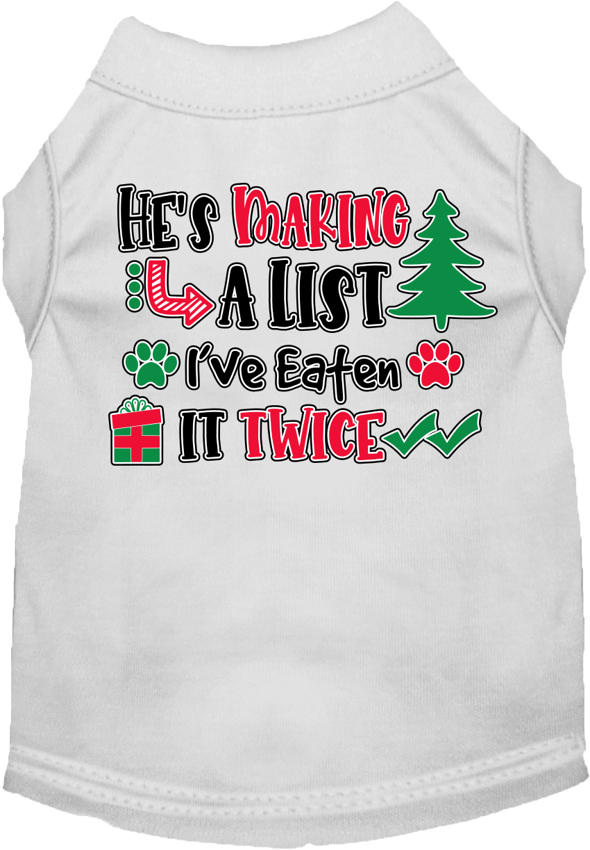 Christmas Pet Dog and Cat Shirt Screen Printed, "He's Making A List, I've Eaten It Twice"