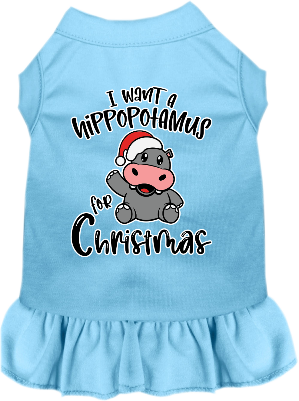 Christmas Pet, Dog and Cat Dress Screen Printed, "I Want A Hippopotamus For Christmas"