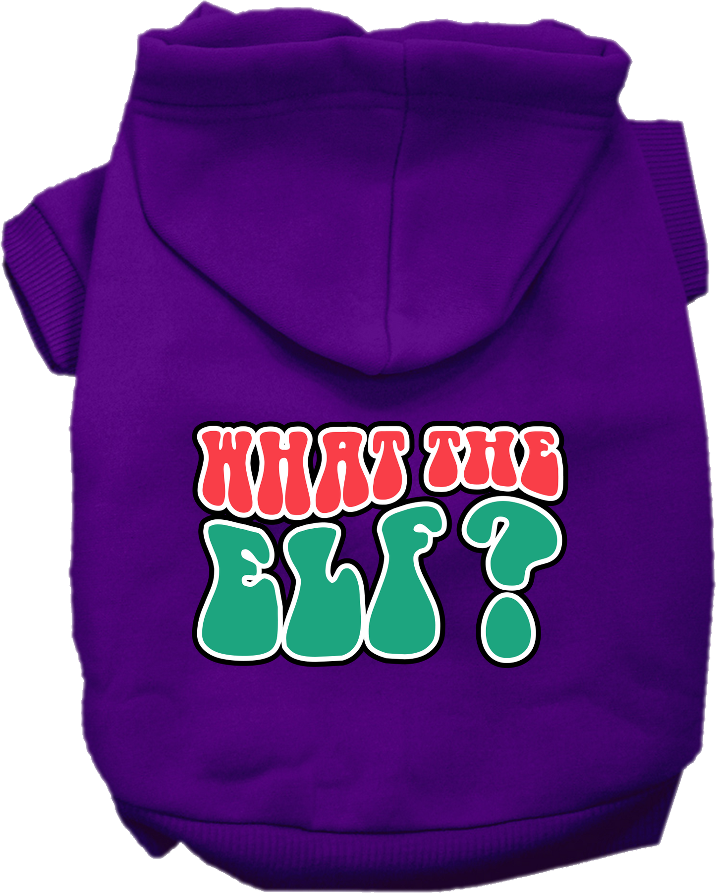 Christmas Pet, Dog and Cat Hoodie Screen Printed, "What The Elf"