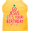 Christmas Pet Dog & Cat Shirt Screen Printed, "Go Jesus, It's Your Birthday"