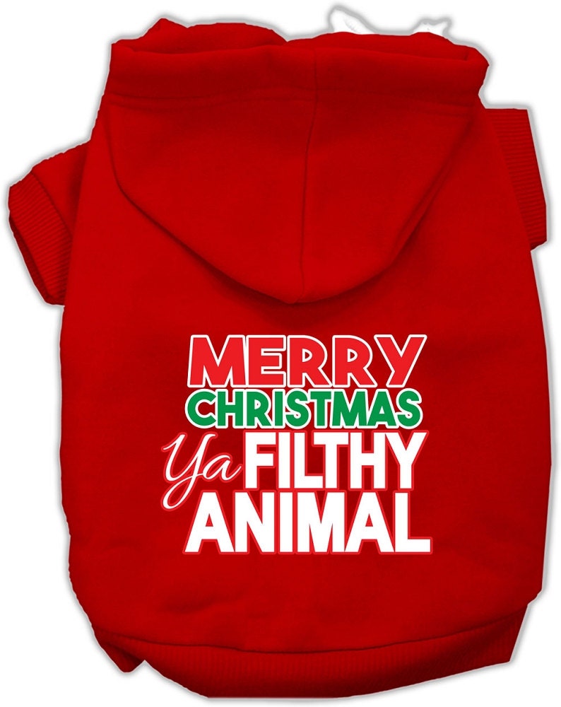 Christmas Pet Dog & Cat Hoodie Screen Printed, "Merry Christmas Ya Filthy Animal"