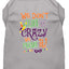 Mardi Gras Pet Dog & Cat Shirt Screen Printed, "We Don't Hide the Crazy, We Parade It"