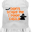 Halloween Pet Dog & Cat Dress Screen Printed, "Don't Scare Me, I Poop Easily"