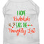 Christmas Pet Dog & Cat Shirt Screen Printed, "I Hope Rudolph Eats The Naughty List"