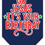 Christmas Pet and Dog Bandana Screen Printed, "Go Jesus, It's Your Birthday"