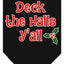 Christmas Pet and Dog Bandana Screen Printed, "Deck The Halls Y'all"