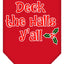 Christmas Pet and Dog Bandana Screen Printed, "Deck The Halls Y'all"