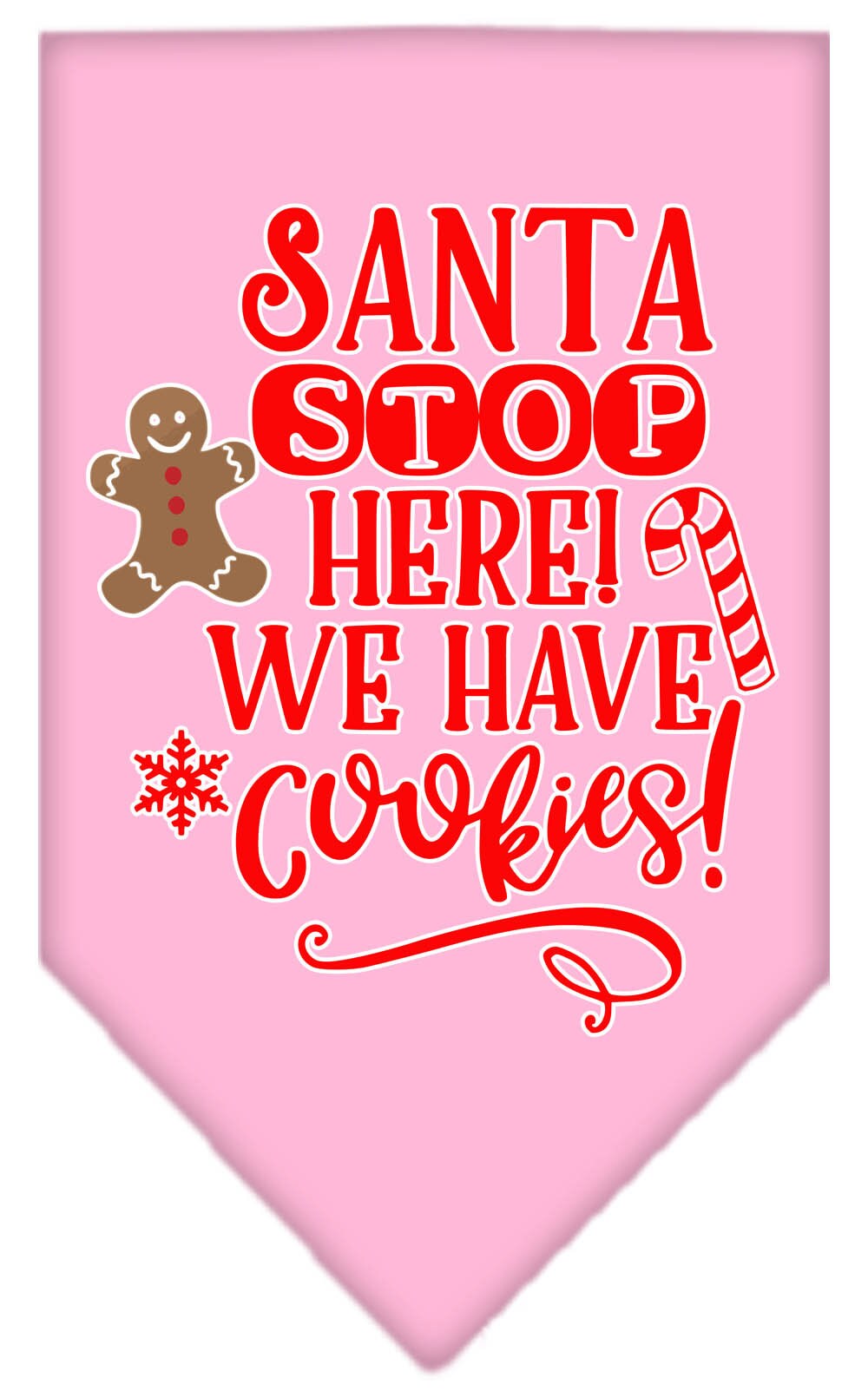 Christmas Pet and Dog Bandana Screen Printed, "Santa, Stop Here! We Have Cookies!"