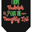 Christmas Pet and Dog Bandana Screen Printed, "Hope Rudolph Eats The Naughty List"