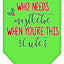 Christmas Pet and Dog Bandana Screen Printed, "Who Needs Mistletoe"