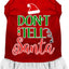 Christmas Pet Dog & Cat Dress Screen Printed, "Don't Tell Santa"