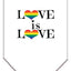 Pet and Dog Bandana Screen Printed, "Love Is Love"