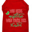 Christmas Pet Dog & Cat Shirt Screen Printed, "Who Needs Mistletoe"