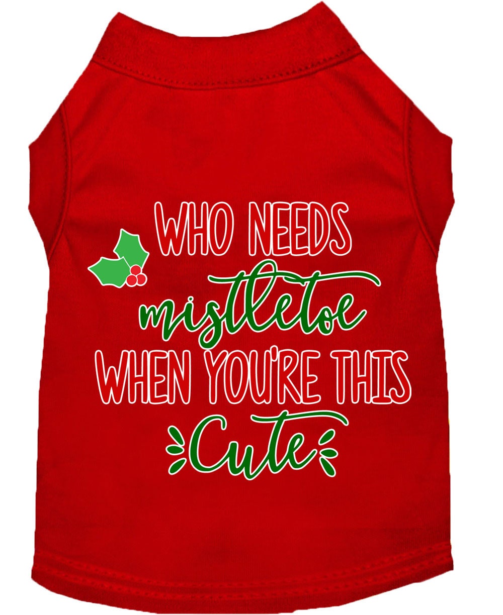 Christmas Pet Dog & Cat Shirt Screen Printed, "Who Needs Mistletoe"