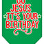 Christmas Pet and Dog Bandana Screen Printed, "Go Jesus, It's Your Birthday"