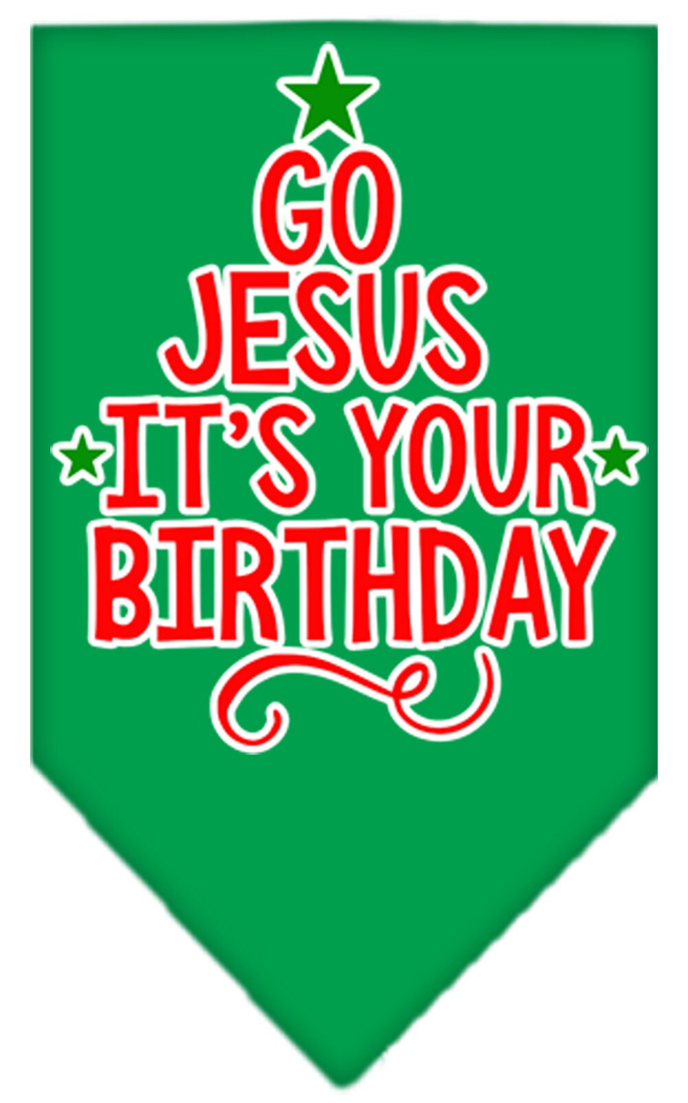 Christmas Pet and Dog Bandana Screen Printed, "Go Jesus, It's Your Birthday"