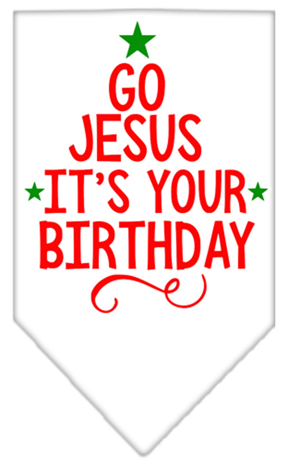 Christmas Pet and Dog Bandana Screen Printed, "Go Jesus, It's Your Birthday"