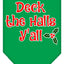 Christmas Pet and Dog Bandana Screen Printed, "Deck The Halls Y'all"