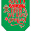 Christmas Pet and Dog Bandana Screen Printed, "Santa, Stop Here! We Have Cookies!"