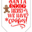 Christmas Pet and Dog Bandana Screen Printed, "Santa, Stop Here! We Have Cookies!"