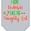 Christmas Pet and Dog Bandana Screen Printed, "Hope Rudolph Eats The Naughty List"