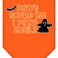 Halloween Pet and Dog Bandana Screen Printed, "Don't Scare Me, I Poop Easily"