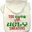 Christmas Pet Dog & Cat Hoodie Screen Printed, "Too Cute For Ugly Sweaters"