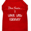 Christmas Screenprinted Dog Shirt, "Dear Santa, I Went With Naughty"