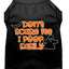 Halloween Pet Dog & Cat Shirt Screen Printed, "Don't Scare Me, I Poop Easily"