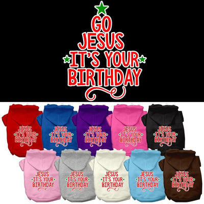 Christmas Pet Dog & Cat Hoodie Screen Printed, "Go Jesus, It's Your Birthday"