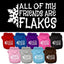 Christmas Pet Dog & Cat Hoodie Screen Printed, "All Of My Friends Are Flakes"