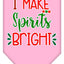 Christmas Pet and Dog Bandana Screen Printed, "I Make Spirits Bright"