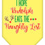 Christmas Pet and Dog Bandana Screen Printed, "Hope Rudolph Eats The Naughty List"