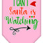 Christmas Pet and Dog Bandana Screen Printed, "I Can't, Santa Is Watching"