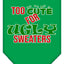 Christmas Pet and Dog Bandana Screen Printed, "Too Cute For Ugly Sweaters"