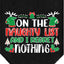 Christmas Pet and Dog Bandana Screen Printed, "On The Naughty List And I Regret Nothing"