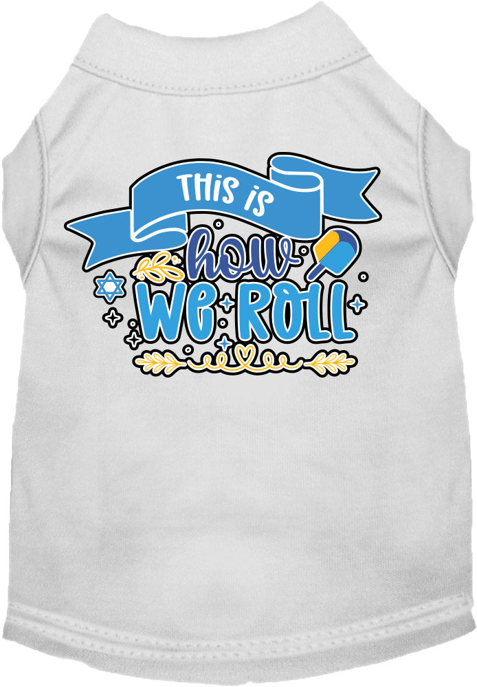 Hanukkah Pet Dog and Cat Shirt Screen Printed, "This Is How We Roll"